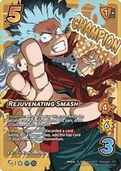 Rejuvenating Smash (Nationals 2023 Promo-Champion)